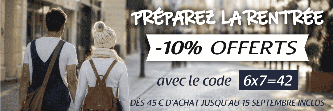 Préparez la rentrée | -10% offerts avec le code "6x7=42" dés 45 euros d'achat jusqu'au 15 septembre